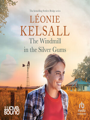 cover image of The Windmill in the Silver Gums